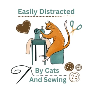 Easily Distracted By Cats And Sewing Machine Lover T-Shirt