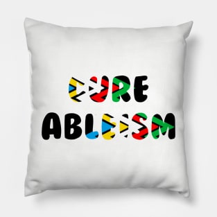 Cure Ableism Pillow