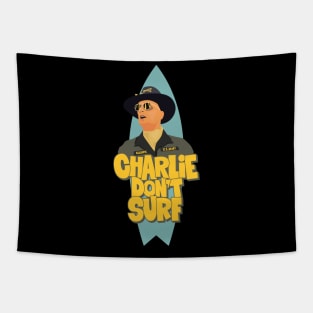 Colonel Kilgore from Apocalypse Now - Charlie don´t Surf Tapestry