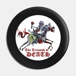 The Triumph of Death Pin