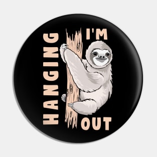 I'm hanging out Pin