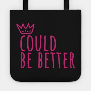 Could be better state of mind Tote