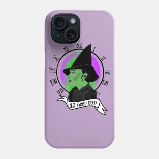 No Good Deed Phone Case