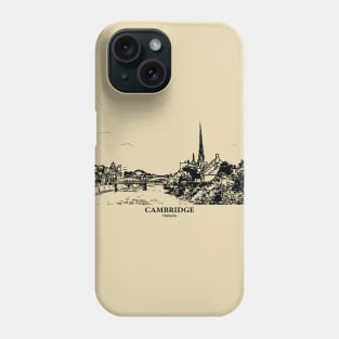 Cambridge - Ontario Phone Case