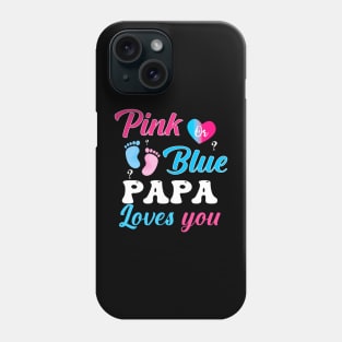 Pink Blue Papa Love You Gender Reveal Phone Case