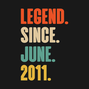 Legend Since June 2011 12 Years Old 12th Birthday T-Shirt