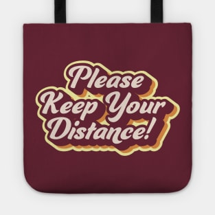 Please Keep Your Distance Tote