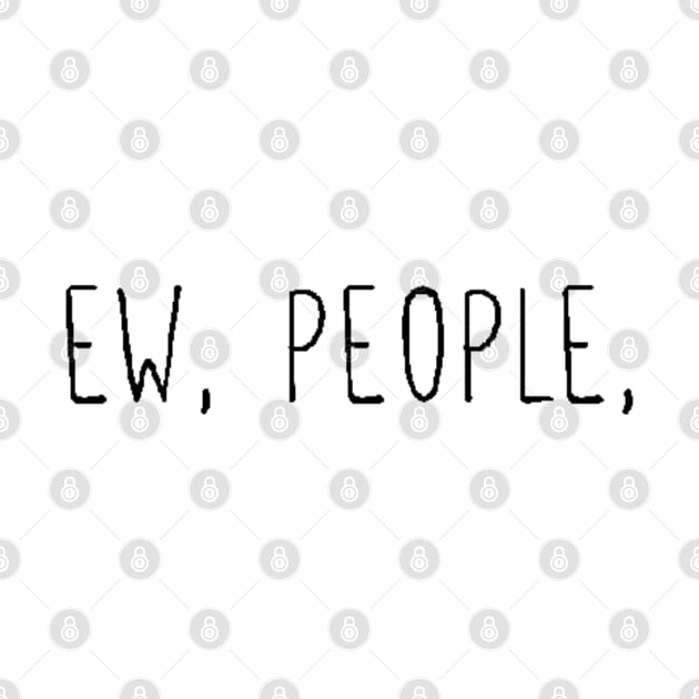 Ew People by nour-trend