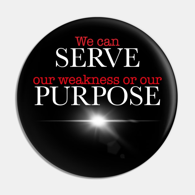 Serve Purpose Pin by TheApprenticeshipDiaries