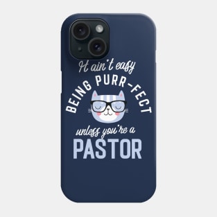 Pastor Cat Lover Gifts - It ain't easy being Purr Fect Phone Case