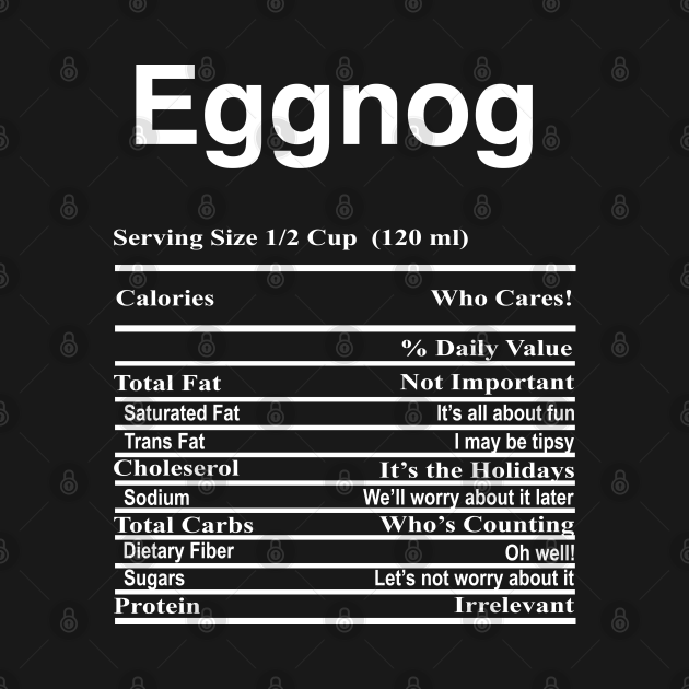 Discover Eggnog Funny Nutritional Facts Christmas Xmas Holiday - Eggnog Nutrition Facts - T-Shirt