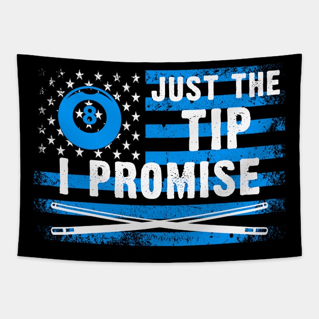 Just The Tip I Promise American Flag Billiards Tapestry by NatalitaJK