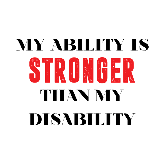 my ability is stronger than my disability by bsn