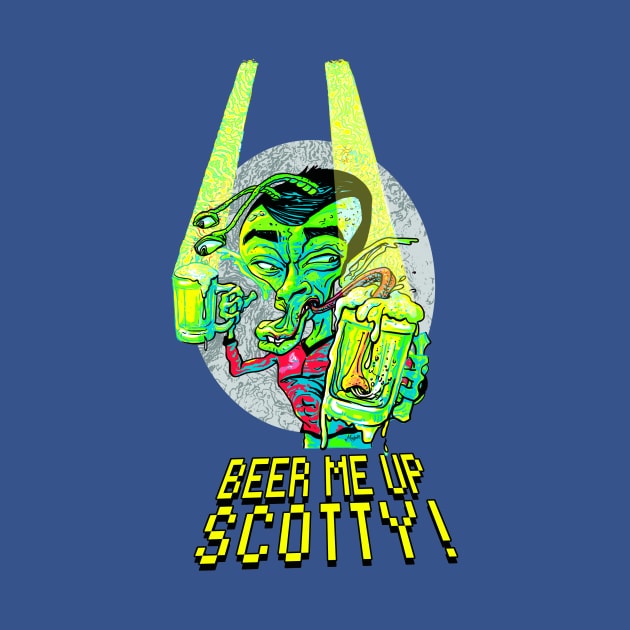 Beer Me Up Scotty by Mudge