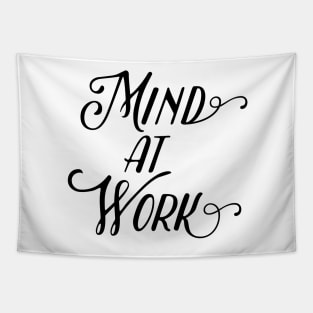 mind at work Tapestry