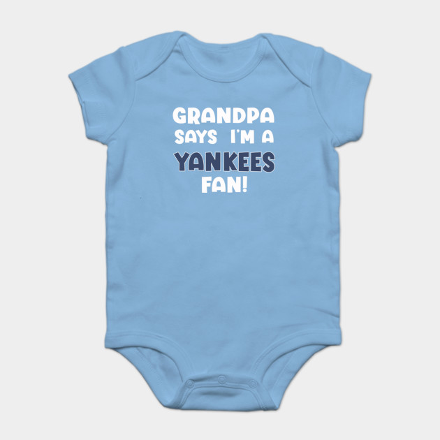 Grandpa Says I'm a Yankees Fan Baby Bodysuit 