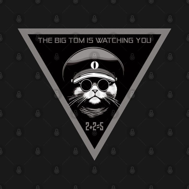 The Big Tom is Watching You 2+2=5 - B/W by Two Tailed Tom