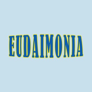 Eudaimonia T-Shirt