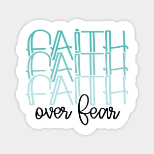 Faith Over Fear Magnet