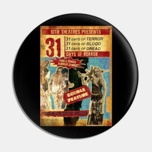 31 Days of Horror - IOTR Presents Double Feature Pin