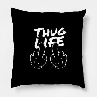 Thug life Pillow