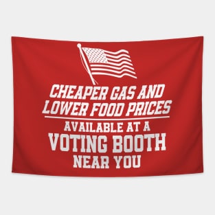 Cheaper Gas & Lower Food Prices Available At A Voting Booth Near You Tapestry