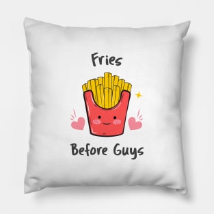 Fries before Guys Pillow