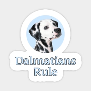 Dalmatians Rule! Magnet