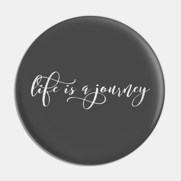 Life is a Journey Pin by Blikk