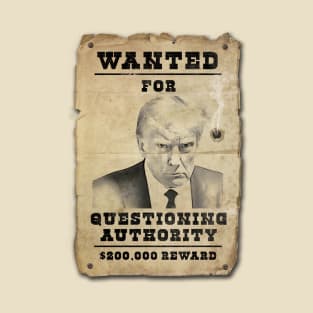 Donald Trump Mugshot Wanted Poster T-Shirt