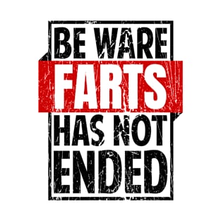 Funny Farts Saying Irony Sarcasm T-Shirt