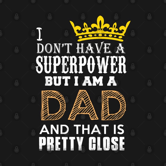 Superpower Dad by Dojaja