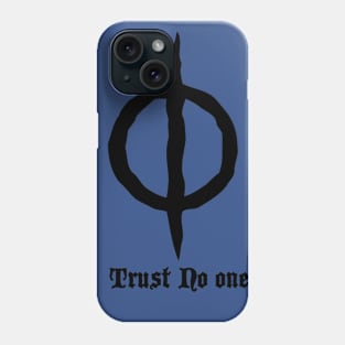 Trust No One Phone Case