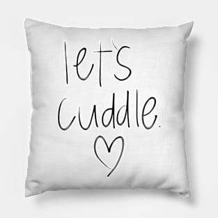 Let's Cuddle Pillow