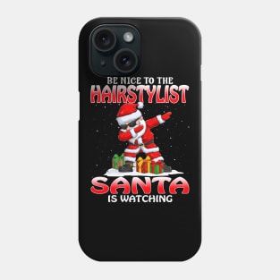 Be Nice To The Hairstylist Santa is Watching Phone Case