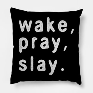 WAKE PRAY SLAY COOL PRAYER GENZ TEE Pillow