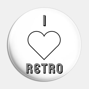 I love RETRO Pin