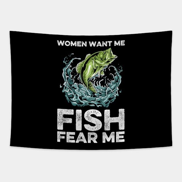 Women Want Me, Fish Fear Me Fishing Tapestry by DragonTees