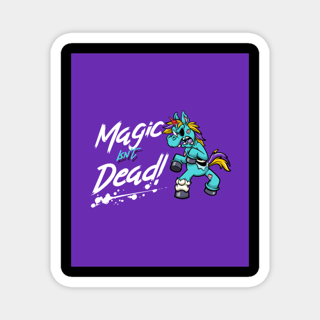 Halloween Magic Isn't Dead Zombie Unicorn Magnet by Print Forge