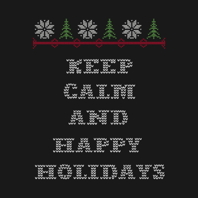 Discover Keep Calm and Happy Holidays - Happy Holidays - T-Shirt