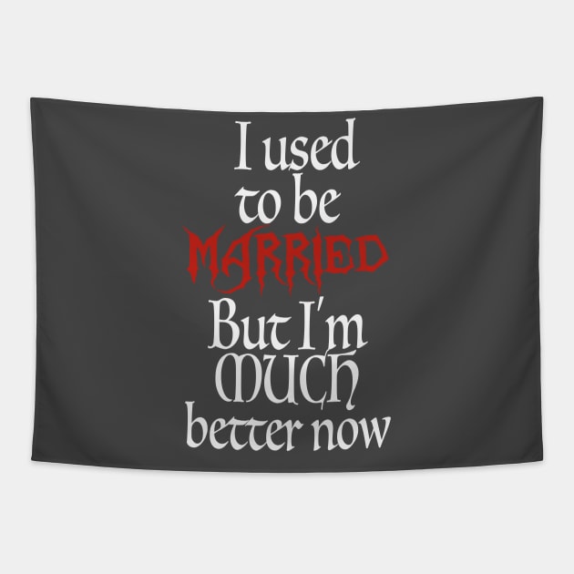 I Used To Be Married Tapestry by Juggertha