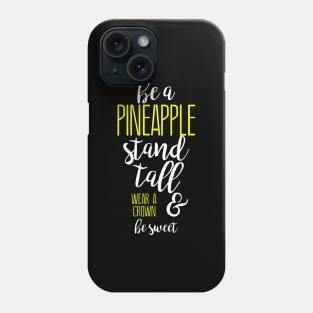 Pineapple Quote Funny Phone Case