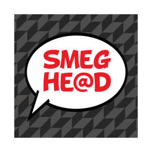 Smeg Head - Comic Pop Art Speech Bubble T-Shirt