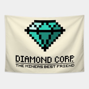 Diamond Corp - The Miners Best Friend Tapestry