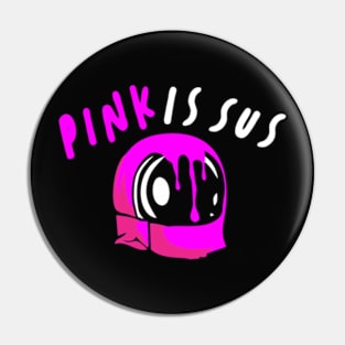 Pink is Sus Pin