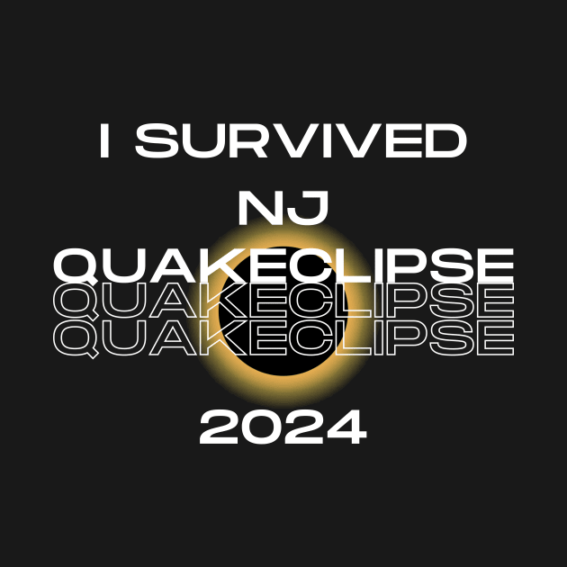 I survived NJ QUAKECLIPSE 2024 by Lispe