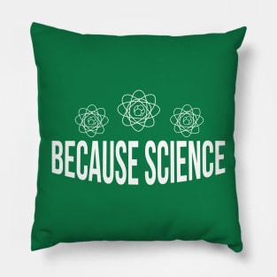 BECAUSE SCIENCE v.2 Pillow