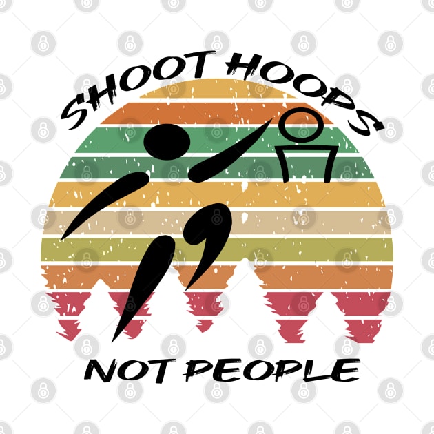 Shoot hoops not people funny basketball by semsim