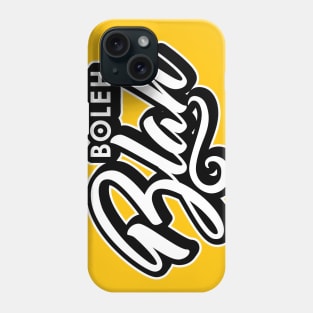 Boleh Blah Phone Case