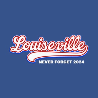 00 Louiseville never forget 2024 T-Shirt